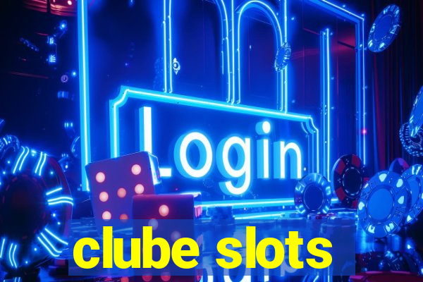 clube slots