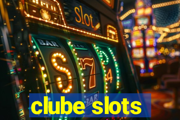 clube slots