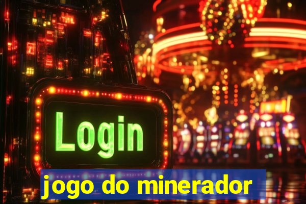 jogo do minerador