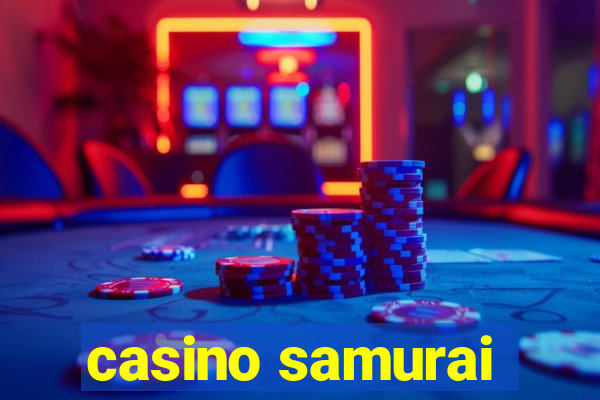 casino samurai