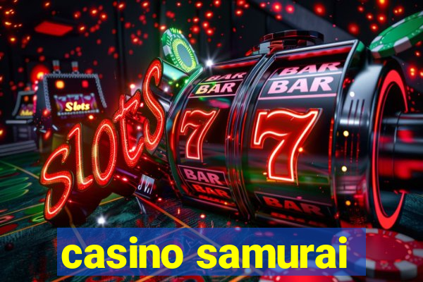 casino samurai