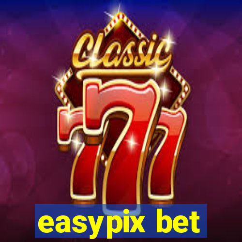 easypix bet