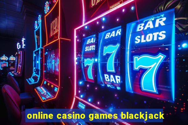 online casino games blackjack