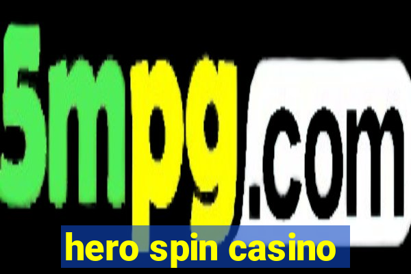 hero spin casino