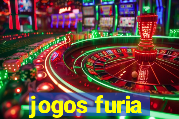 jogos furia