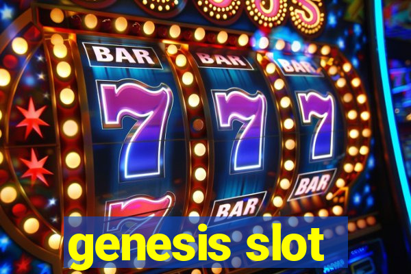 genesis slot