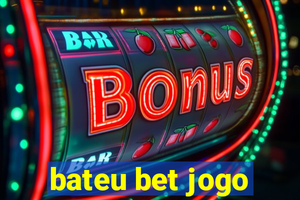 bateu bet jogo