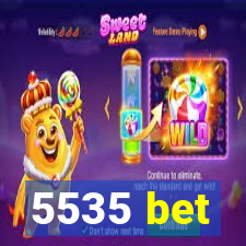 5535 bet