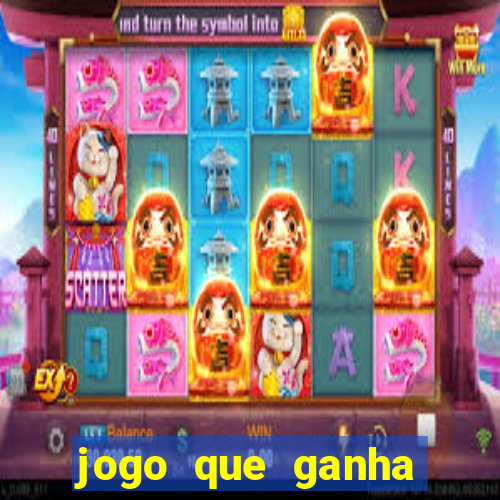 jogo que ganha dinheiro no cadastro