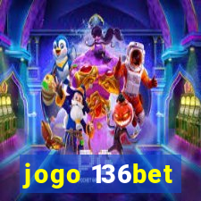 jogo 136bet