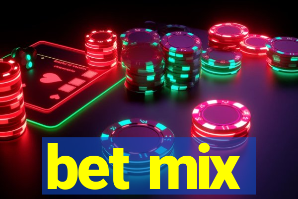 bet mix