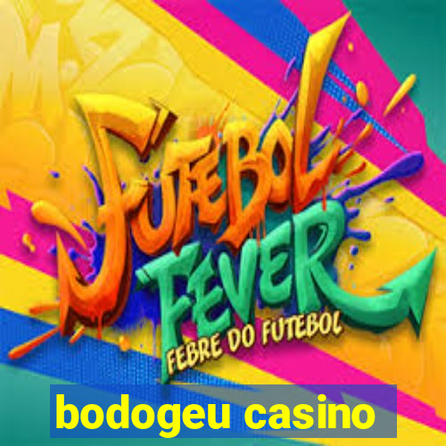 bodogeu casino