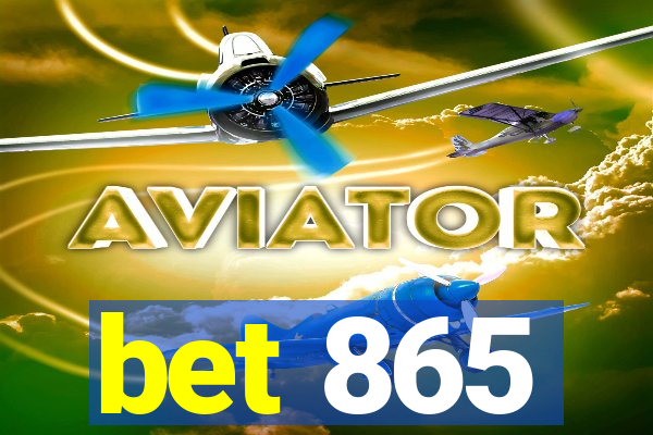 bet 865