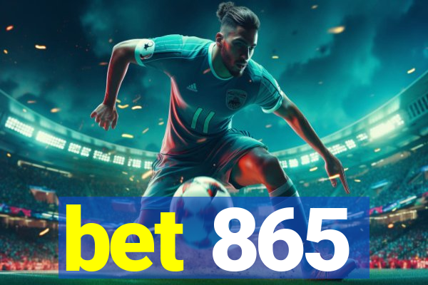 bet 865