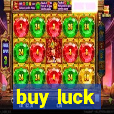 buy luck