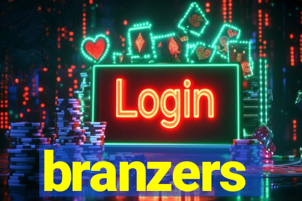 branzers