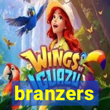 branzers