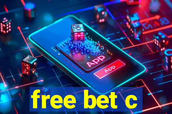 free bet c