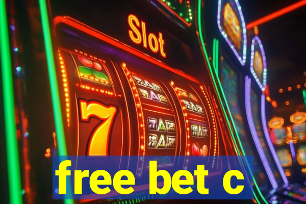 free bet c