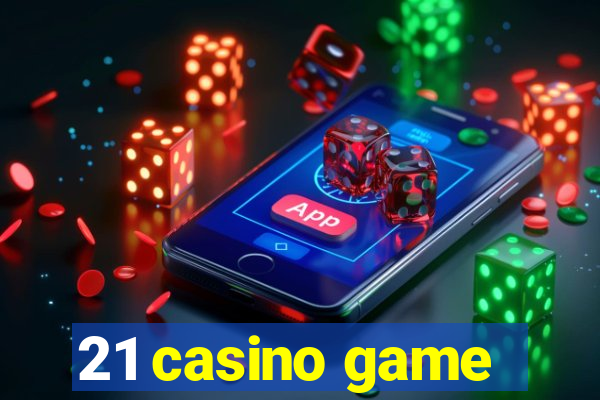 21 casino game