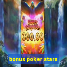 bonus poker stars