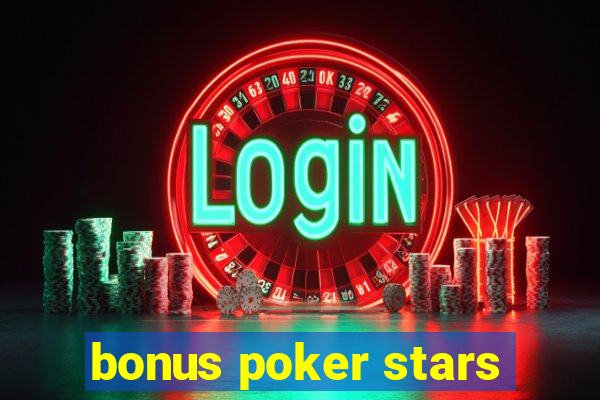 bonus poker stars