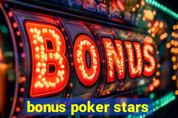 bonus poker stars