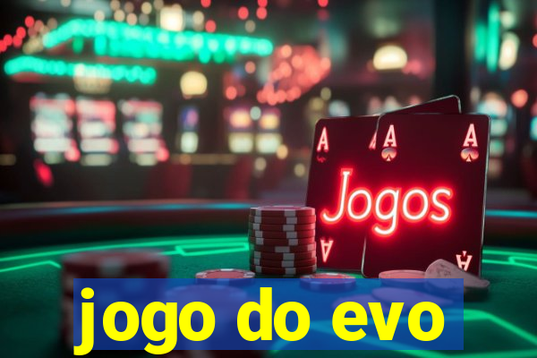 jogo do evo