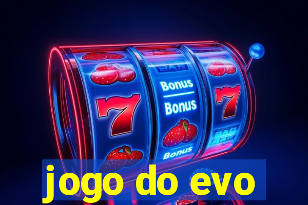 jogo do evo