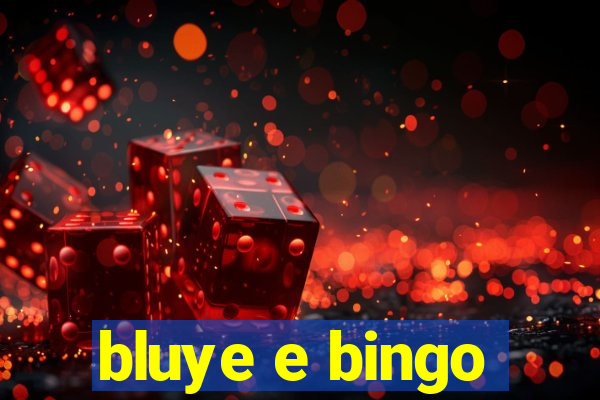 bluye e bingo