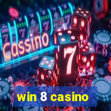 win 8 casino