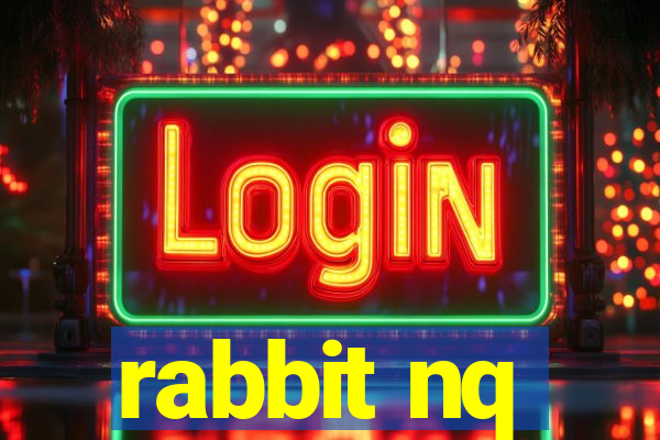 rabbit nq