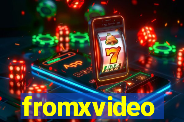 fromxvideo