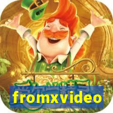 fromxvideo