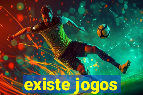 existe jogos