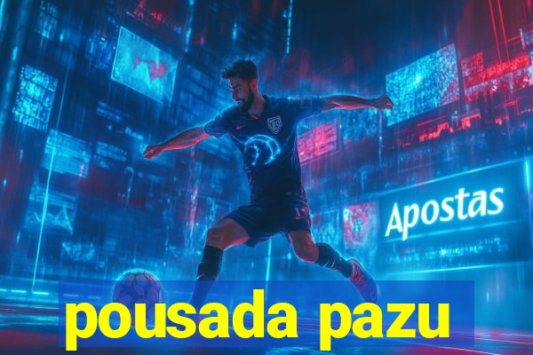 pousada pazu