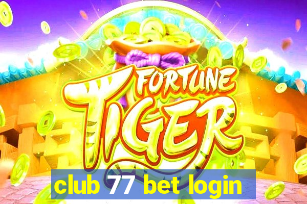 club 77 bet login