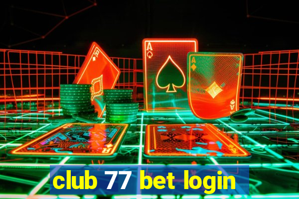 club 77 bet login