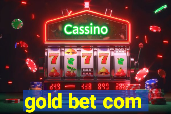 gold bet com