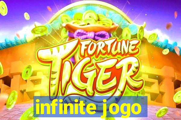 infinite jogo