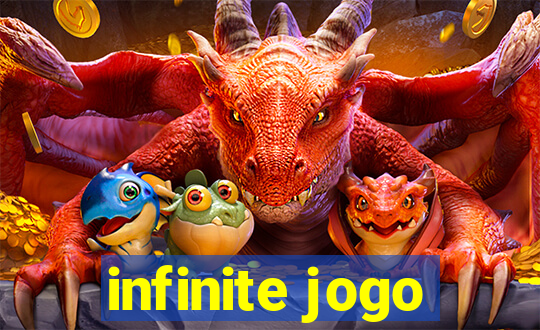 infinite jogo