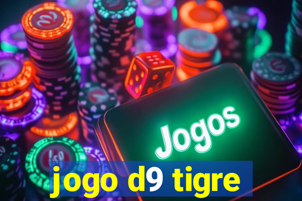 jogo d9 tigre