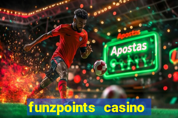 funzpoints casino log in