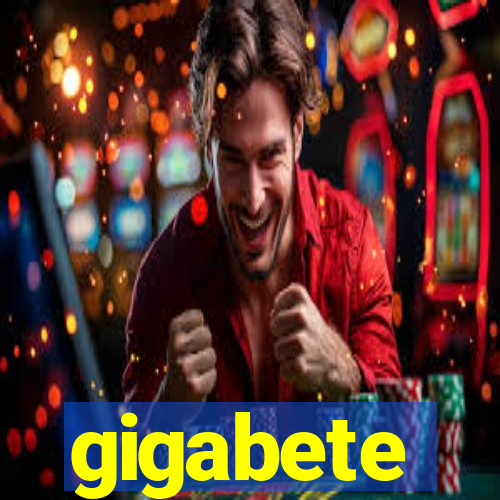 gigabete