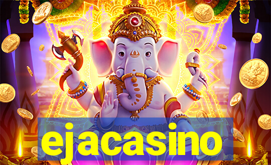 ejacasino