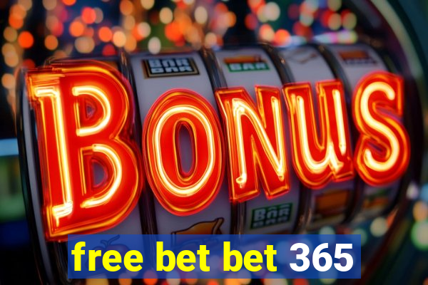 free bet bet 365