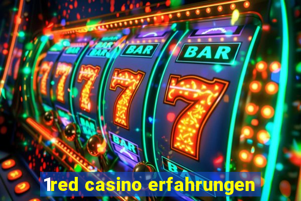 1red casino erfahrungen