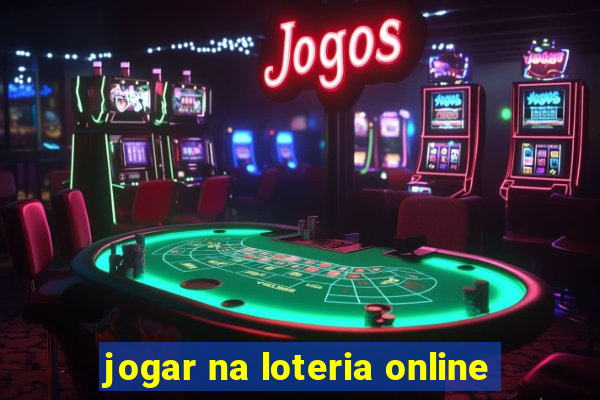 jogar na loteria online