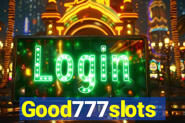 Good777slots