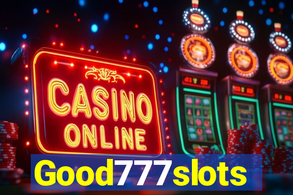 Good777slots